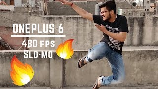 ONEPLUS 6 Super | Slow motion 480fps | Absolutely Stunning | HINDI !!! 📷 📱