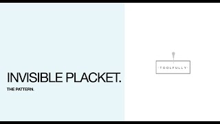 How to: Invisible placket pattern.