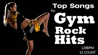 Top Songs for Gym Rock Hits Workout Collection for Fitness & Workout - 128 BPM / 32 Count