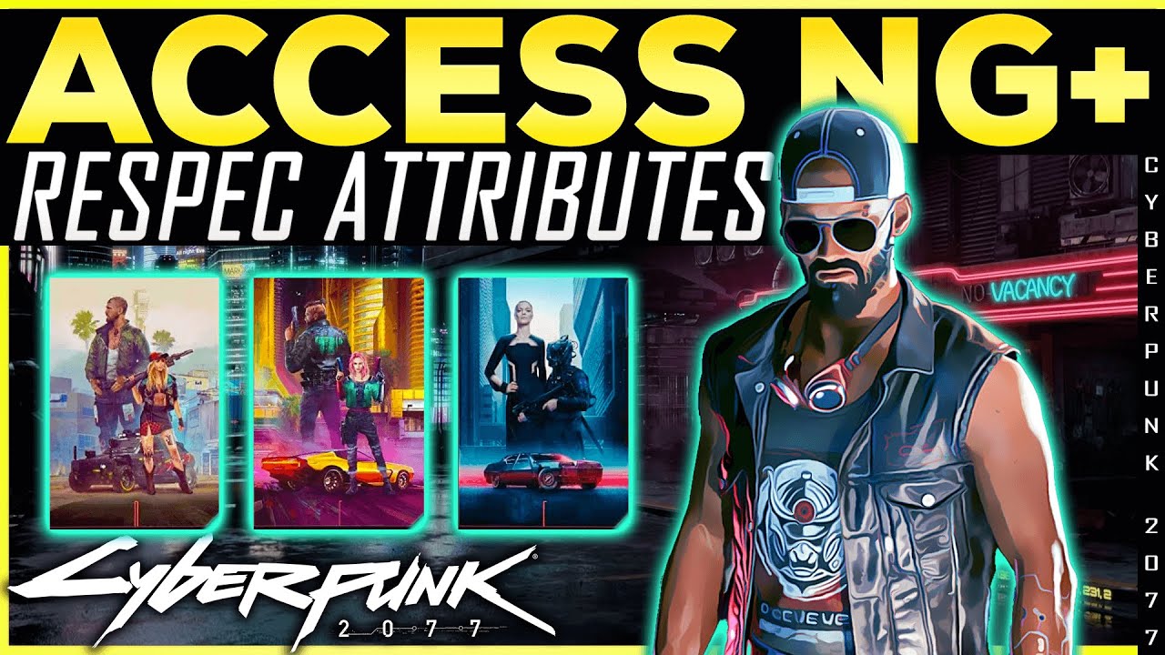 Cyberpunk 2077 How To Access New GAME+ and RESPEC ATTRIBUTE POINTS