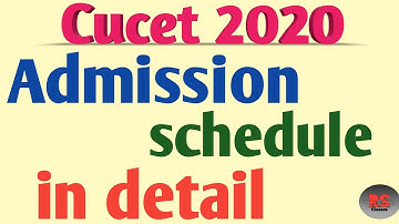 Admission schedule and procedure ||Cucet 2020 || RS Classes