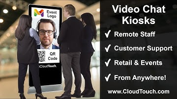 Video Chat Kiosks - Cloud Touch