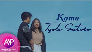 Tyok Satrio - Kamu (Official Music Video)
