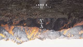 Lane 8  Little by Little (Full Album Continuous Mix)