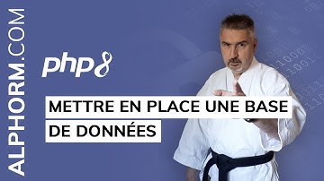 Formation PHP 8 : Mettre en place une base de données sous PHP 8 - Vidéo Tuto