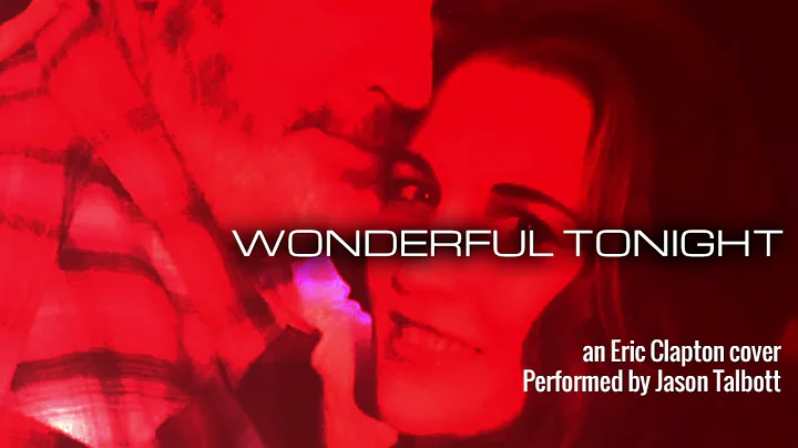 Wonderful Tonight (Eric Clapton cover)