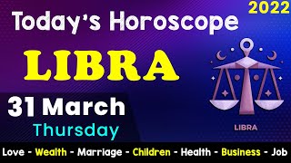 Aj Ka Din Kaisa Rahe Ga | Libra Daily Horoscope | Horoscope Today | Aj Ka Din | 31 March 2022