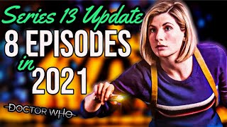 NEW DOCTOR WHO on TV! 8 Episodes in 2021!!! | Series 13