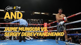 AND THE NEW: Jaime Munguia vs Sergiy Derevyanchenko! Doug Fischer Looking For Action And War!