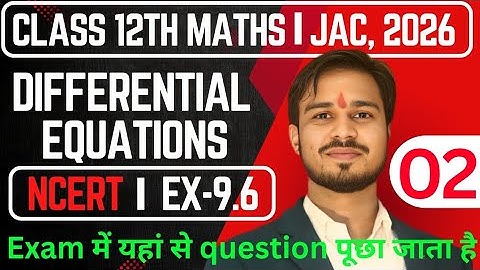 Differential equation NCERT CLASS 12TH MATHS EXERCISE 9.6 q.no.1-6