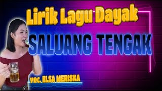 Lirik lagu Dayak Saluang Tengak #kalimantantengah  #tandaktimang  #karungutmodern