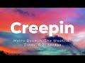 Metro Boomin, The Weeknd, Diddy, & 21 Savage - Creepin (Remix) (Lyrics)