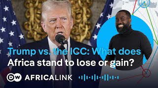 Trump vs. the ICC: What does Africa stand to lose or gain?