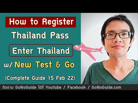 How to Register Thailand Pass to enter Thailand with New Test And Go Complete Guide | GoNoGuide