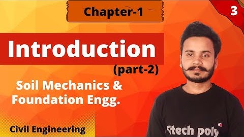 Soil Mechanics and Foundation Engineering | Demo Class |Chapter-1 Introduction (part-2)