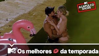 Os melhores beijos 💋 da temporada | MTV Acapulco Shore T9