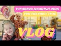 GETTING HEARING AIDS FOR THE FIRST TIME EVER REACTION AT 5 YEARS OLD VLOG! DAY IN THE LIFE!
