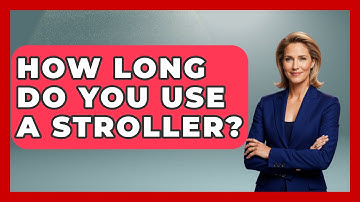 How Long Do You Use A Stroller? - Raising A Toddler