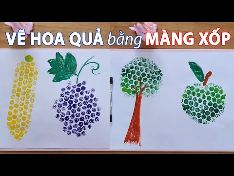 Video Vẽ Hoa Quả Bằng Màu Nước Và Màng Xốp Bong Bóng (Xốp... - youtube