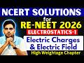 Re-NEET 2026 - Electrostatics - Part 1 ( Electric Charge & Field ) NCERT Exercise Solutions