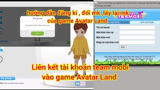 Avatar Land - đăng kí tài khoản , đổi mật khẩu , lấy lại mật khẩu vs đăng  nhập vào game Avatar Land - YouTube