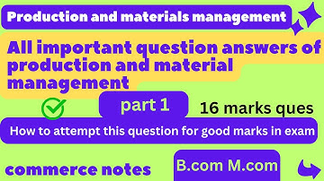 Important questions answer of production and material management | M.com | 2 semester | ✅🔥