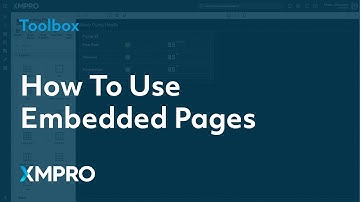 How To Use Embedded Pages | XMPRO App Designer Toolbox