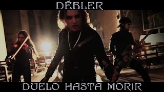 Débler - Duelo hasta morir - Official Video chords