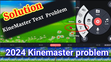 How To Solve Kinemaster Text Problem | Kinemaster text problem solve 2024 | kinemaster 2024 problem