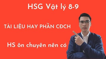 Bồi Dưỡng HSG Lớp 8,9 | Tài Hay Phần Chuyển Động Cơ Học | Vật Lý Nâng Cao | Tài Liệu Thi Chuyên Lý