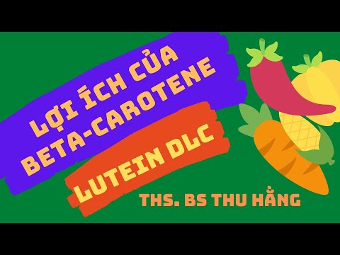 Lợi ích của Beta Carotene với mắt| Bổ mắt Lutein DLC