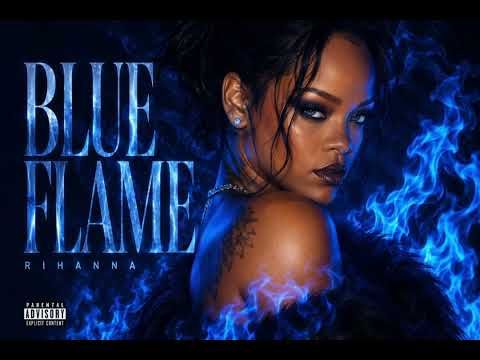 Rihanna  - Blue Flame