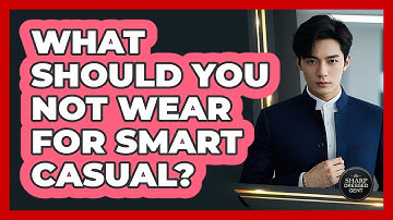 What Should You Not Wear For Smart Casual?