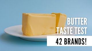 Butter Taste Test (42 Brands!)