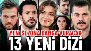 Ekranları Sallayacak 13 YENİ DİZİ | Yeni Sezona Damga Vuracaklar!