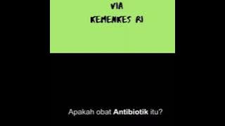 Antibiotik; Obat Atau Ancaman?