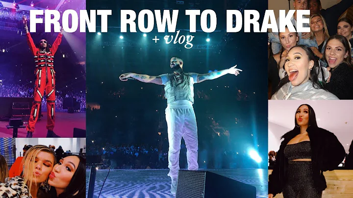 FRONT ROW TO DRAKE CONCERT + VLOG | Audrey Fowler