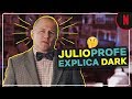 DARK | Julioprofe explica la serie | Netflix