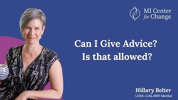 Can I Give Advice? Is that allowed? - MI Center for Change - Motivational Interviewing