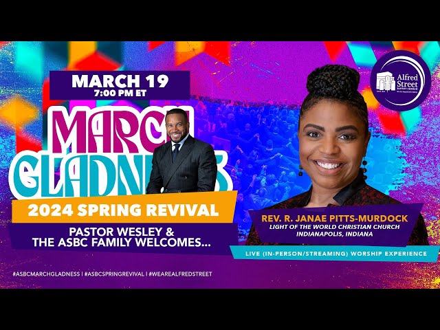 Alfred Street Baptist Church March Gladness | Rev. R. Janae Pitts-Murdock | March 19, 2024