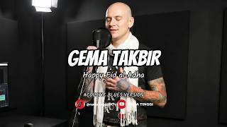 Gema Takbir - Happy Eid al-Adha - Acoustic Blues Version