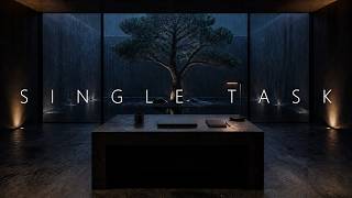Single Task — 3 Hours of Deep Focus Music