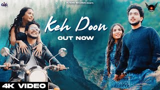 KEH DOON Album Song | Divya Gupta Raj Choudhary | Romantic Album Song Prince Pratap  @DivyaGuptaaa