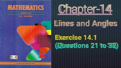 ClassVII||chapter 14||Lines and Angles||Exercise 14.1||Questions 21 to 32||M.S Study forCBSE pattern
