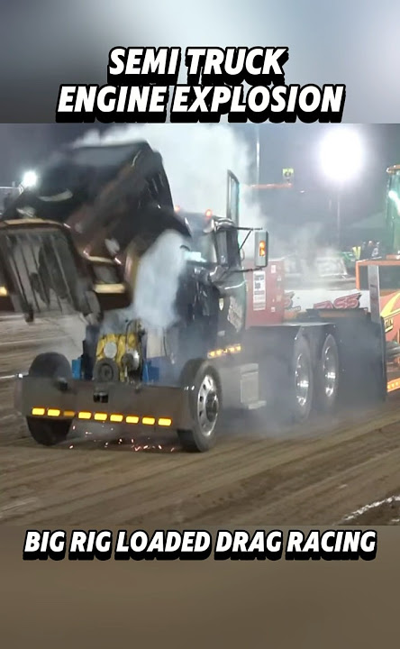 Big rig loaded drag racing / Semi truck engine explosion #truck #truckdriver #heavyduty #18wheeler