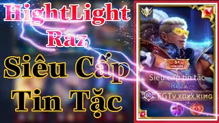 Ra Văn Zách Play Raz+Skin Siêu Cấp Tin Tặc Vào Chiến Rank Cực Kì Hấp Dẫn - HightLight Raz