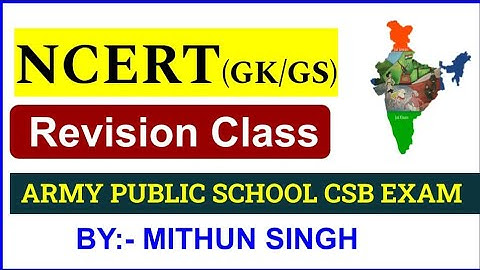ARMY PUBLIC SCHOOL CURRENT AFFAIRS | NCERT CLASSES | APS CSB CLASSES | AWES OST CSB EXAM 2022 Mithun