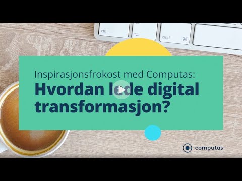 Inspirasjonsfrokost med Computas: Hvordan lede digital transformasjon?