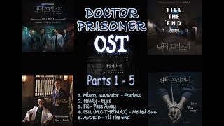 Doctor Prisoner OST 🎵🎶 part 1-5 [닥터 프리즈너]