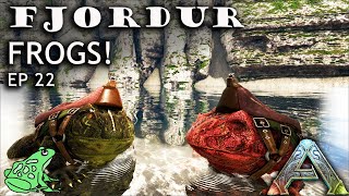 Frog Time! 🐸- Ark Fjordur Ep 22 - Ark Survival Evolved Gameplay